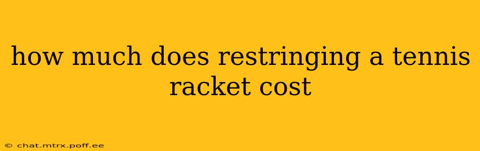 how much does restringing a tennis racket cost