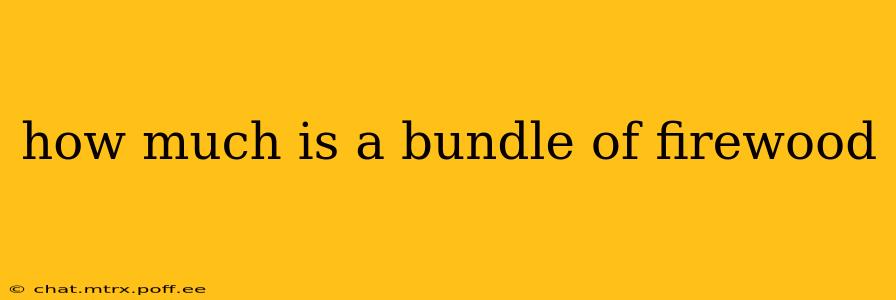 how much is a bundle of firewood