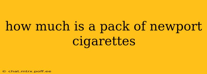 how much is a pack of newport cigarettes