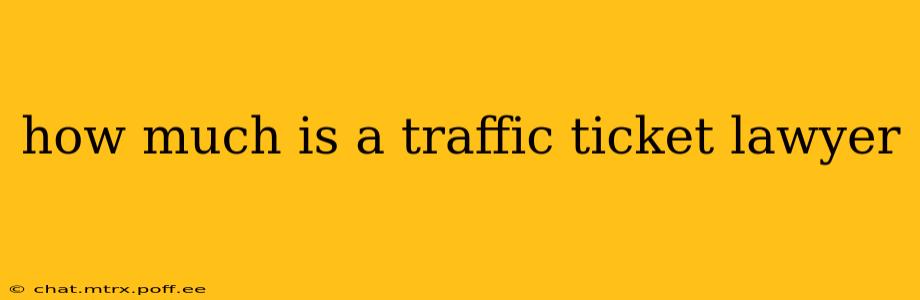 how much is a traffic ticket lawyer