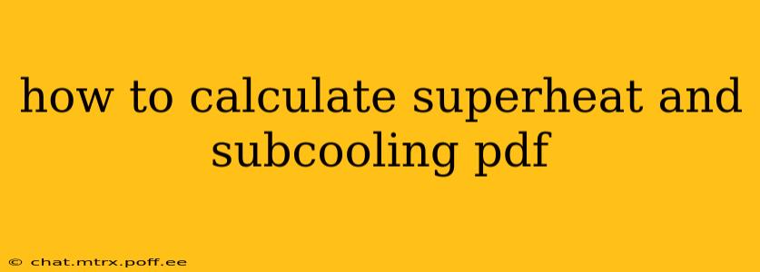 how to calculate superheat and subcooling pdf