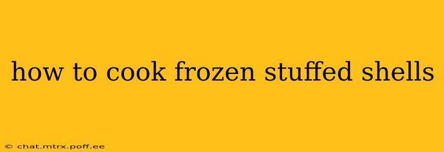 how to cook frozen stuffed shells