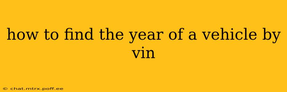 how to find the year of a vehicle by vin
