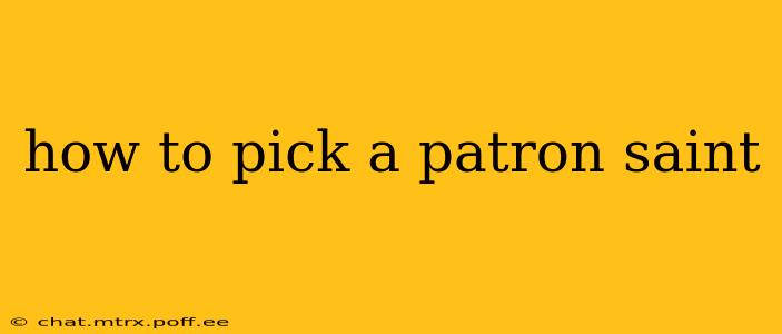 how to pick a patron saint