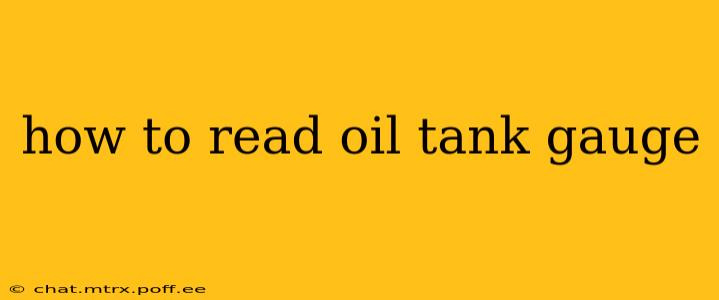 how to read oil tank gauge