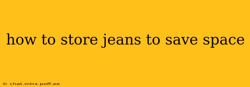 how to store jeans to save space