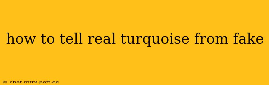 how to tell real turquoise from fake