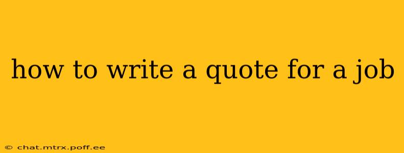 how to write a quote for a job
