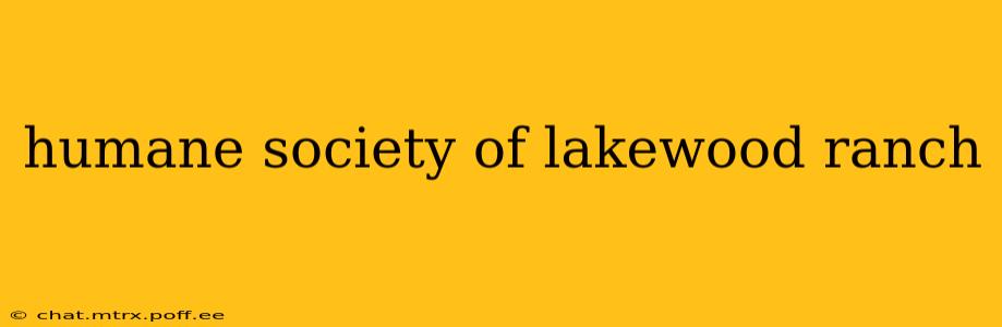 humane society of lakewood ranch