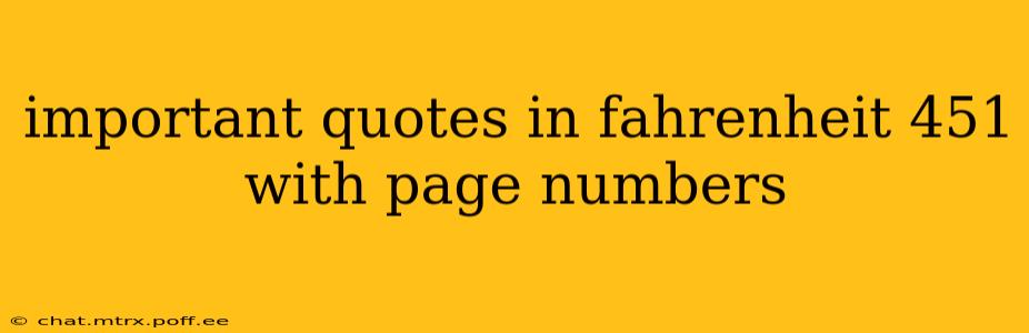 important quotes in fahrenheit 451 with page numbers