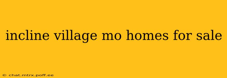 incline village mo homes for sale