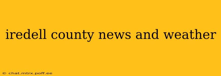 iredell county news and weather