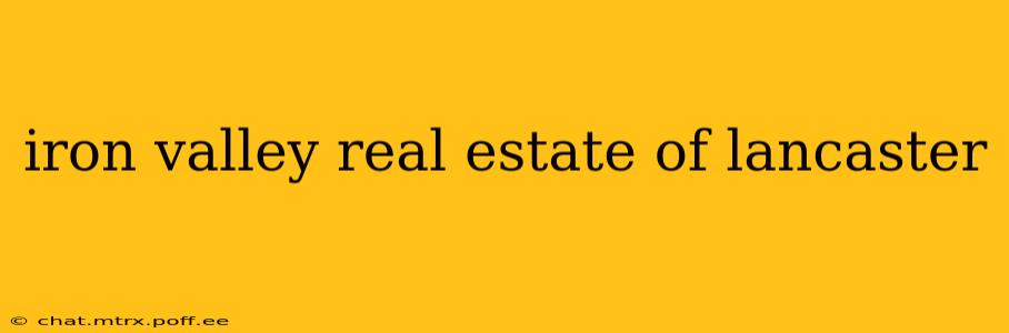 iron valley real estate of lancaster