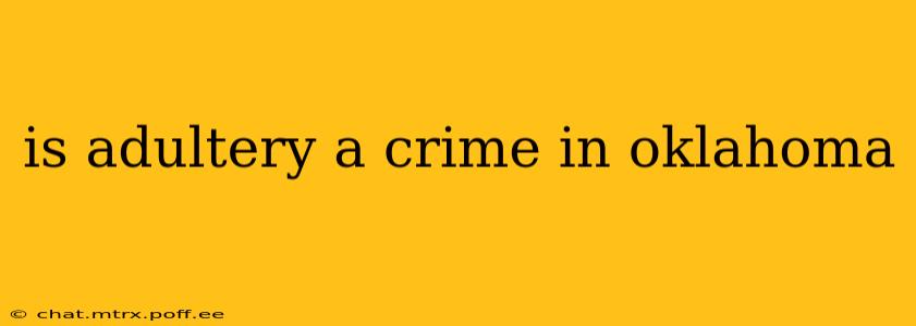 is adultery a crime in oklahoma