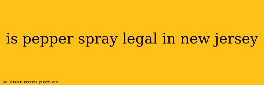 is pepper spray legal in new jersey