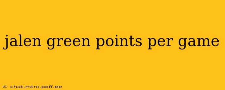 jalen green points per game