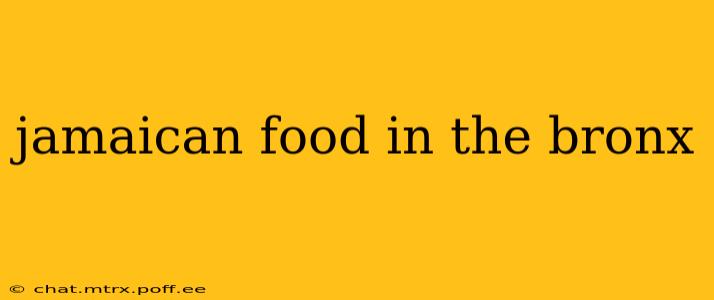 jamaican food in the bronx