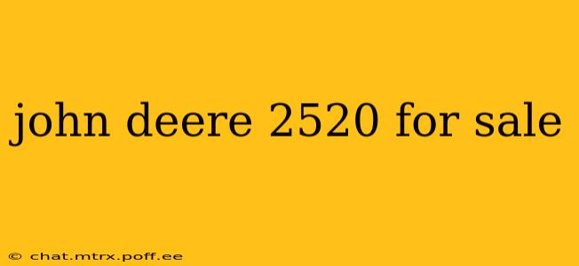 john deere 2520 for sale