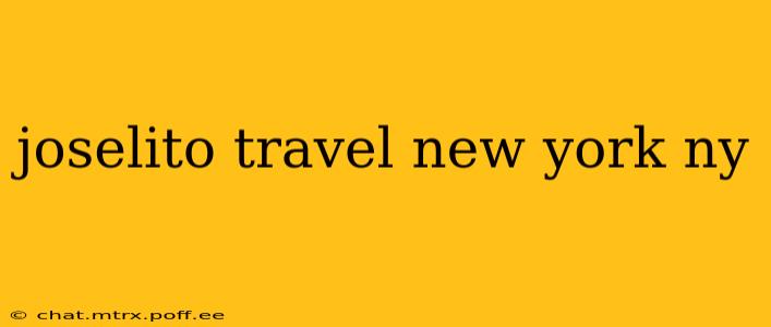 joselito travel new york ny