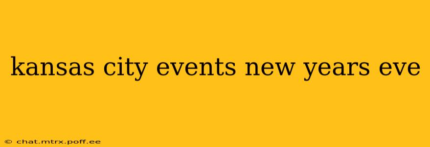 kansas city events new years eve
