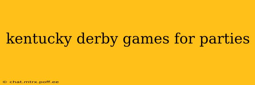 kentucky derby games for parties