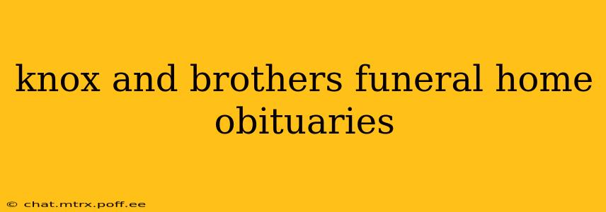 knox and brothers funeral home obituaries