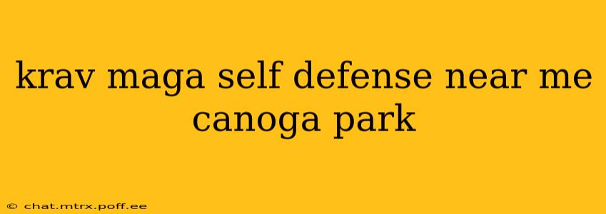 krav maga self defense near me canoga park