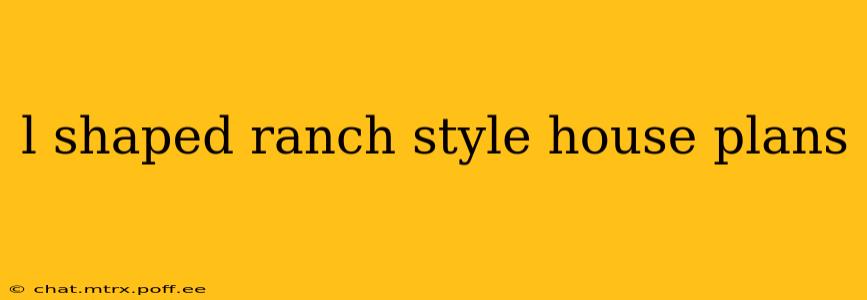 l shaped ranch style house plans