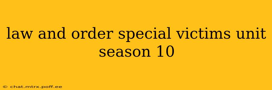 law and order special victims unit season 10