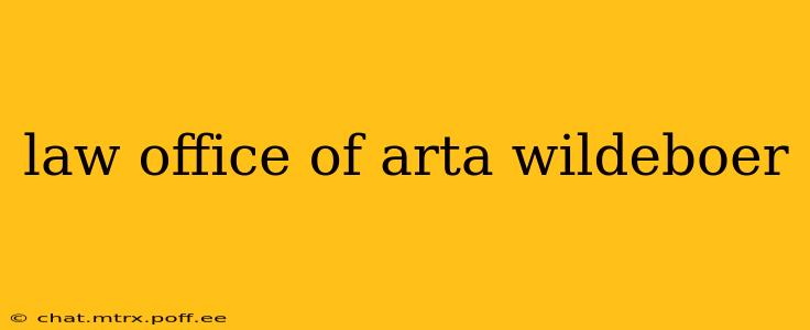 law office of arta wildeboer