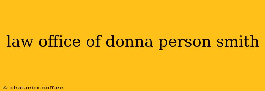 law office of donna person smith
