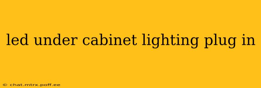 led under cabinet lighting plug in