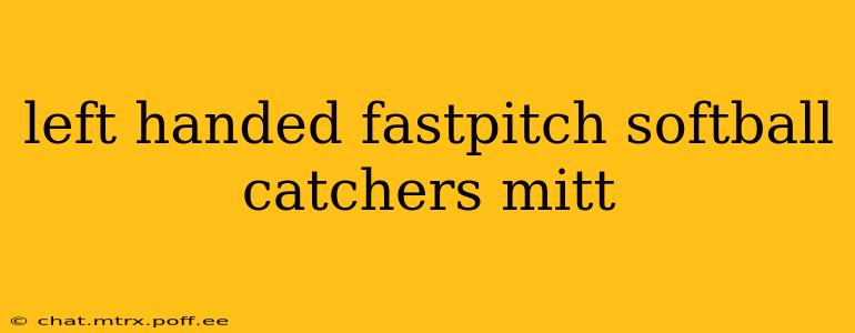 left handed fastpitch softball catchers mitt