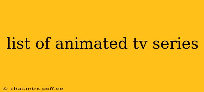 list of animated tv series