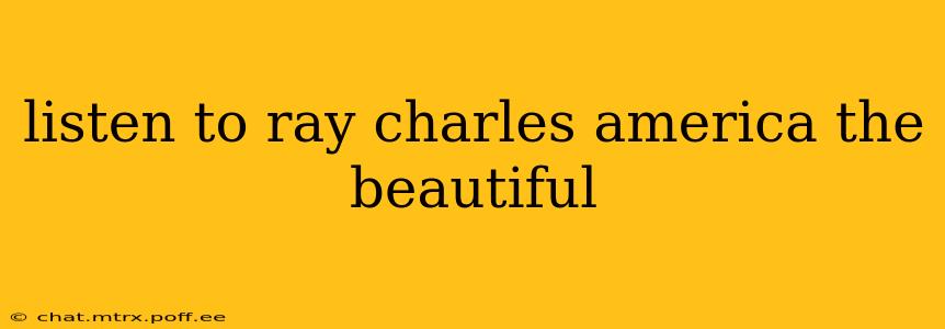 listen to ray charles america the beautiful