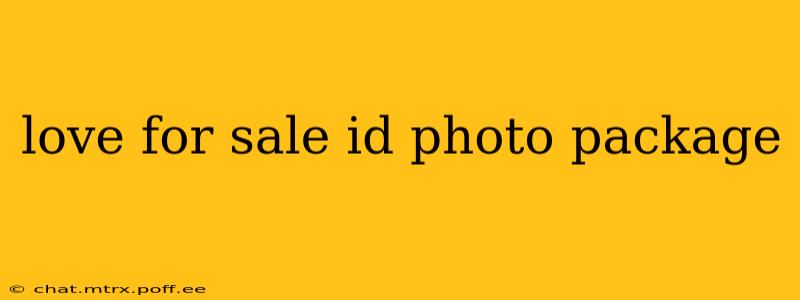 love for sale id photo package