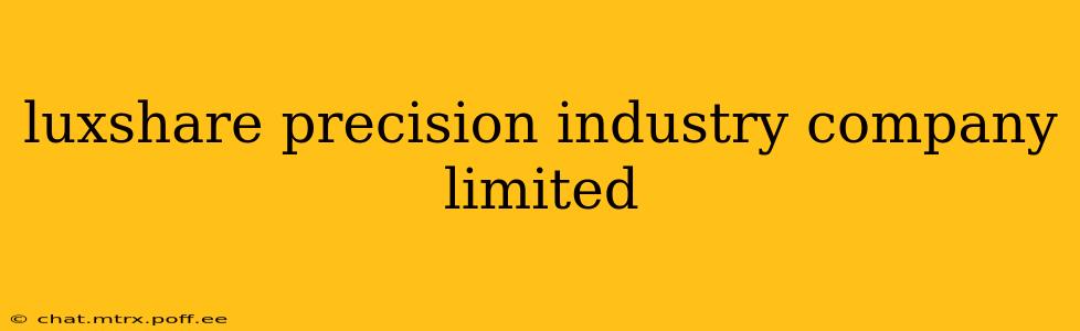 luxshare precision industry company limited