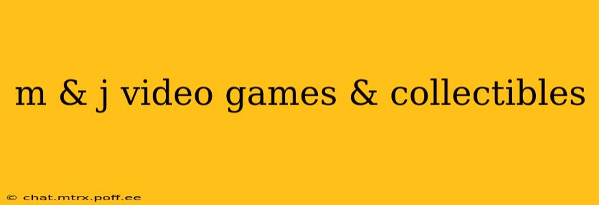 m & j video games & collectibles