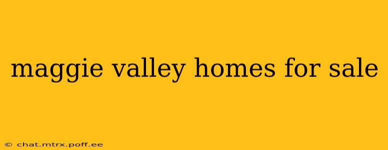 maggie valley homes for sale
