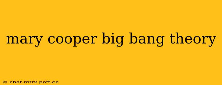 mary cooper big bang theory