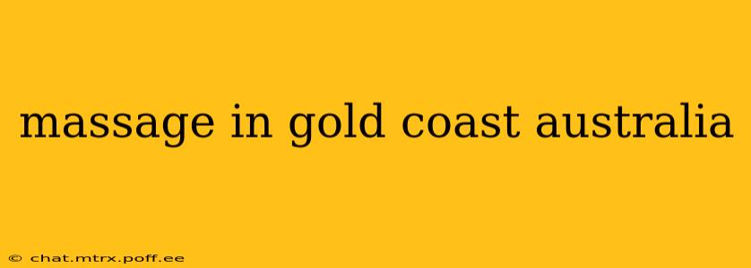massage in gold coast australia