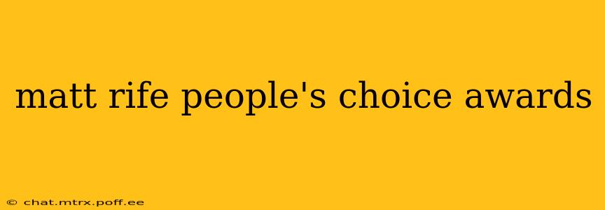 matt rife people's choice awards