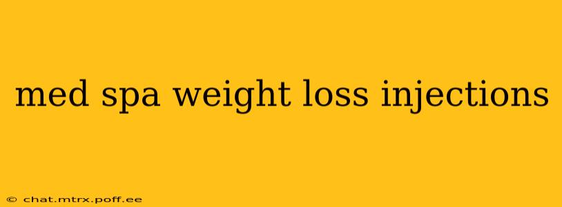 med spa weight loss injections