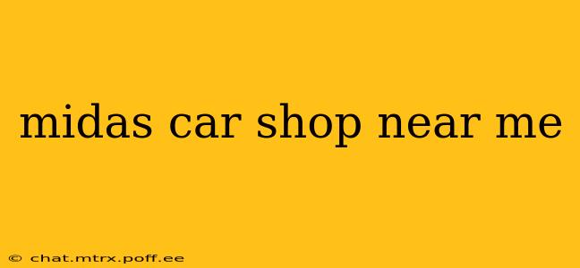 midas car shop near me