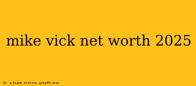 mike vick net worth 2025