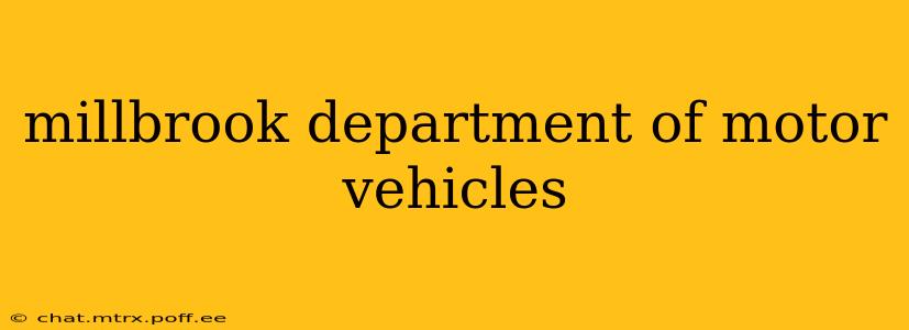 millbrook department of motor vehicles