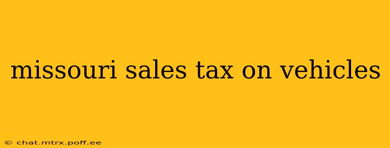 missouri sales tax on vehicles