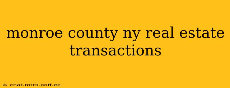 monroe county ny real estate transactions