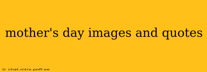mother's day images and quotes