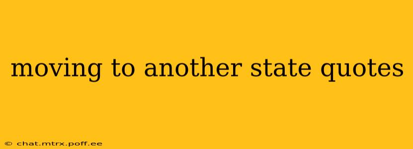 moving to another state quotes